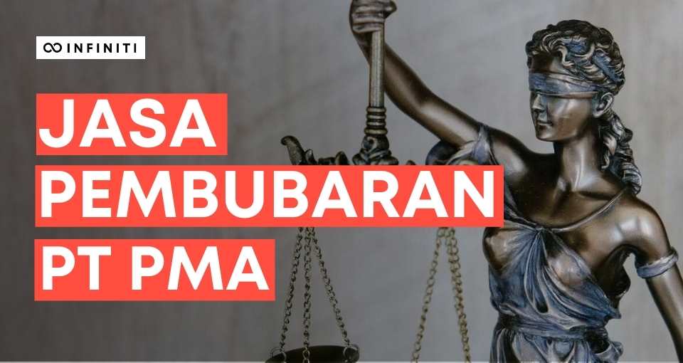 jasa pembubaran pt pma