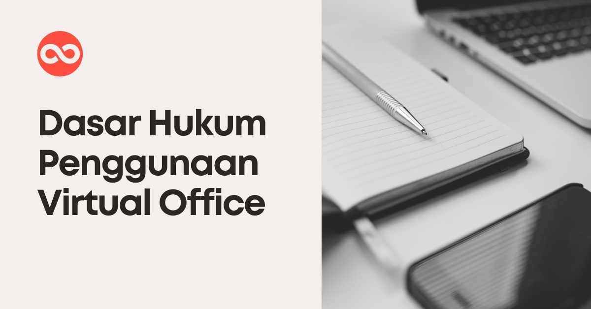 Dasar Hukum & Ketentuan Virtual Office