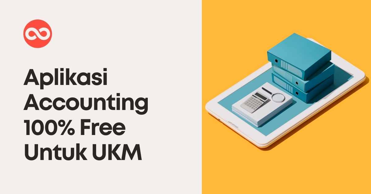 Aplikasi Accounting 100% Free Untuk UKM
