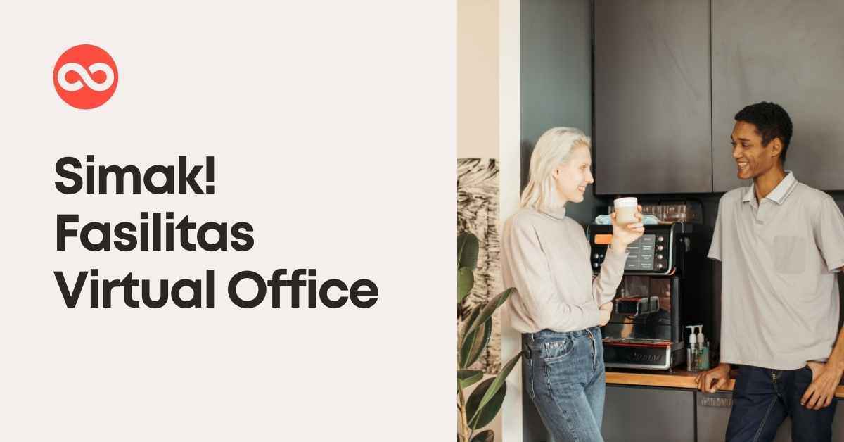 Inilah Fasilitas Virtual Office