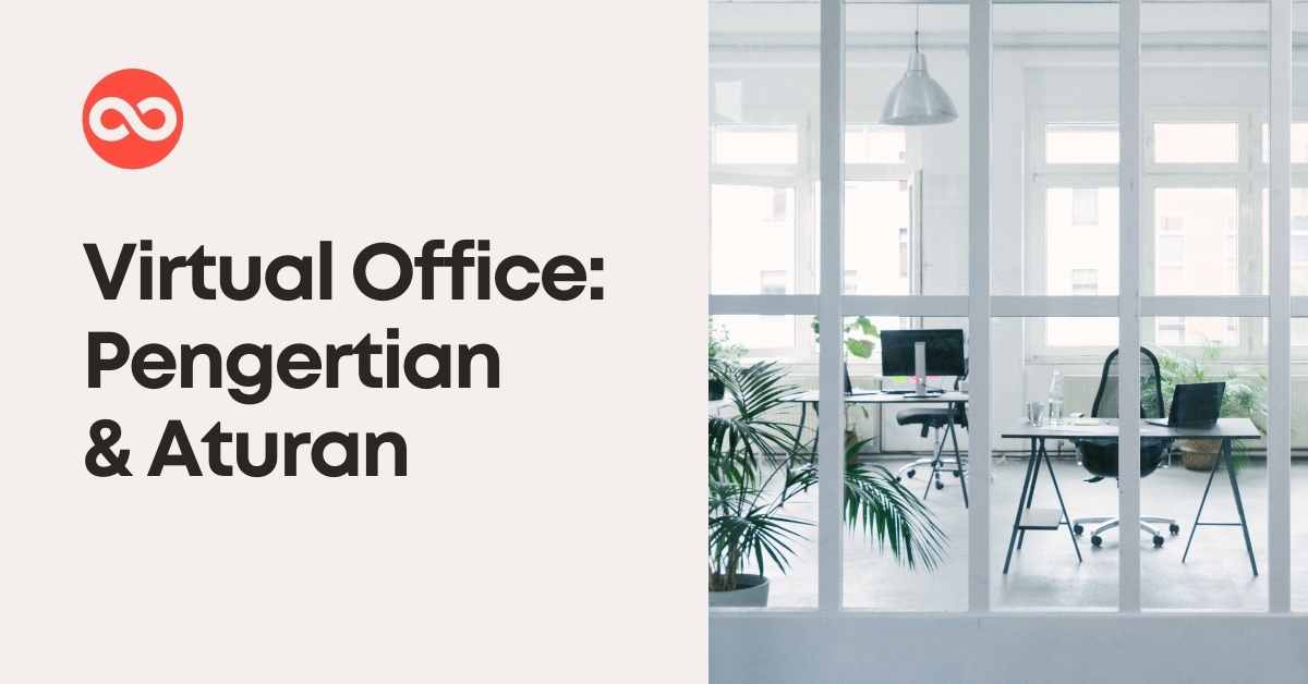 Virtual Office: Pengertian & Pengaturannya