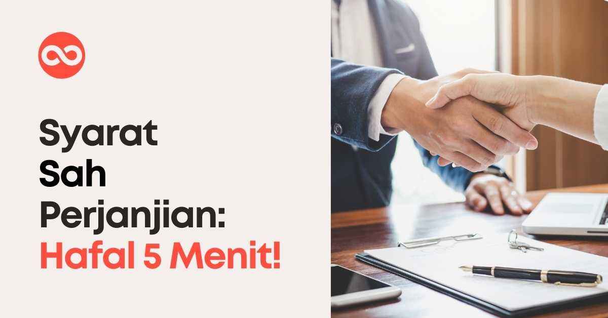 Syarat Sah Perjanjian: Hafal Cuma 5 Menit