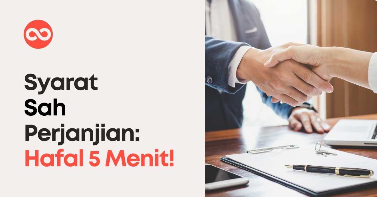 Syarat Sah Perjanjian: Hafal Cuma 5 Menit