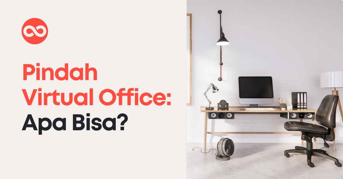 Pindah Virtual Office: Apa Bisa?