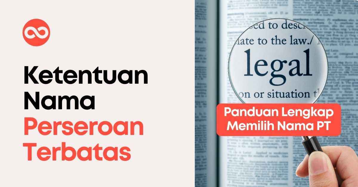 Tata Cara Pengajuan dan Pemakaian Nama Perseroan Terbatas