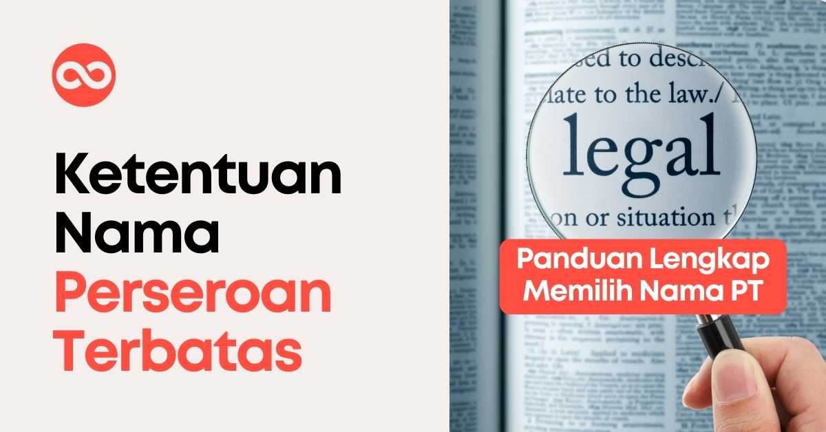 Tata Cara Pengajuan dan Pemakaian Nama Perseroan Terbatas