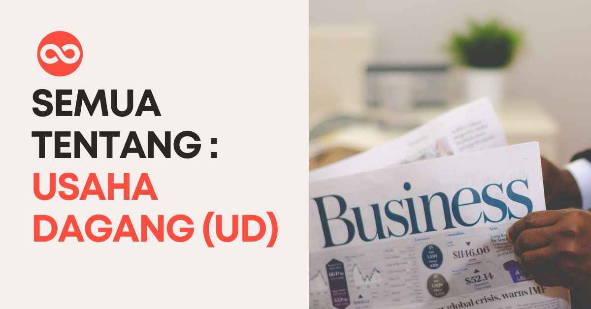 Semua Tentang : Usaha Dagang (UD)