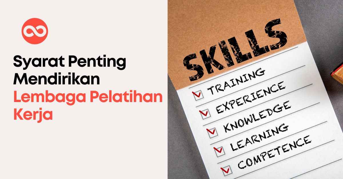Syarat Penting Mendirikan Lembaga Pelatihan Kerja
